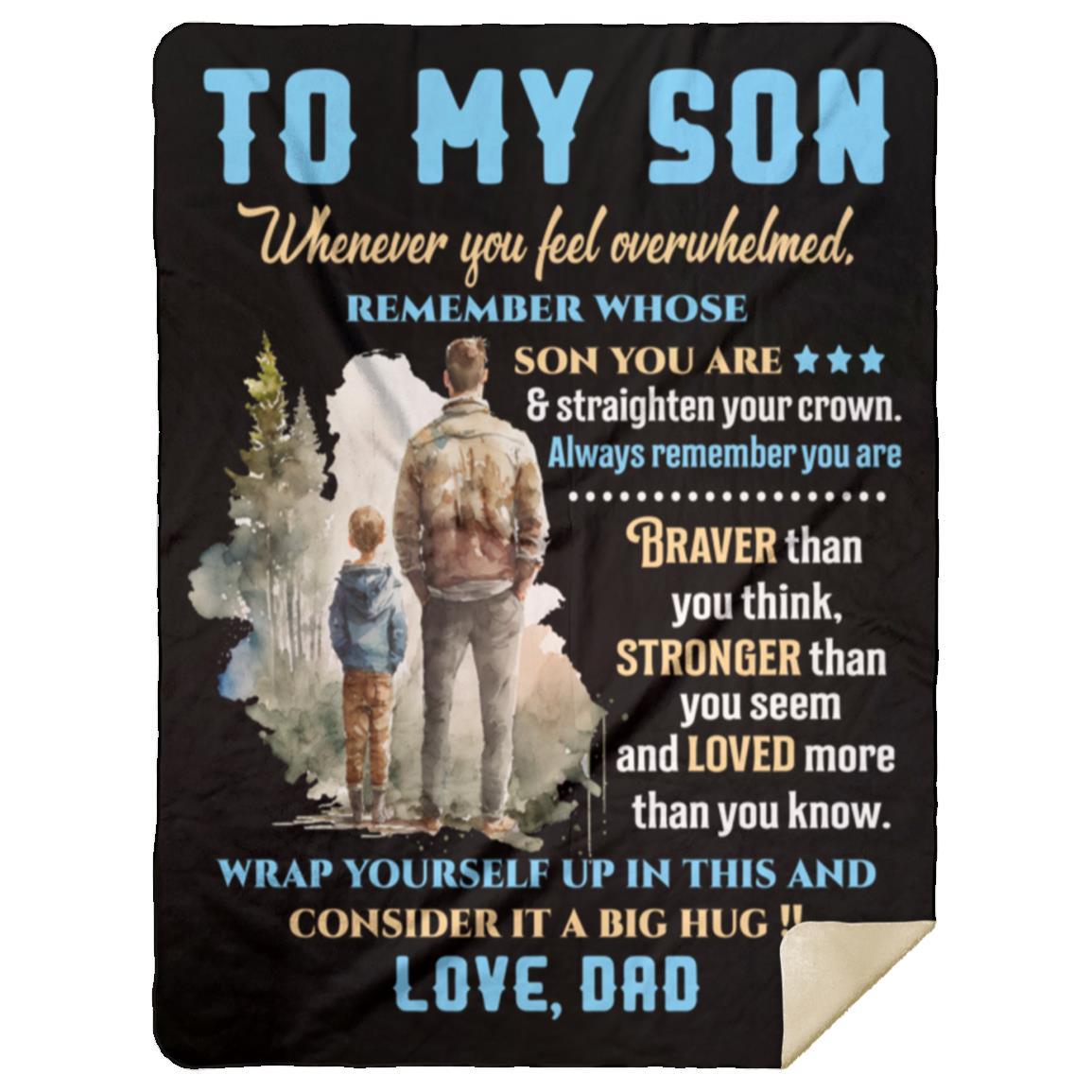 To My Son | Whenever You Feel Overwhelmed Blanket | Birthday, Valentine's, College Gift