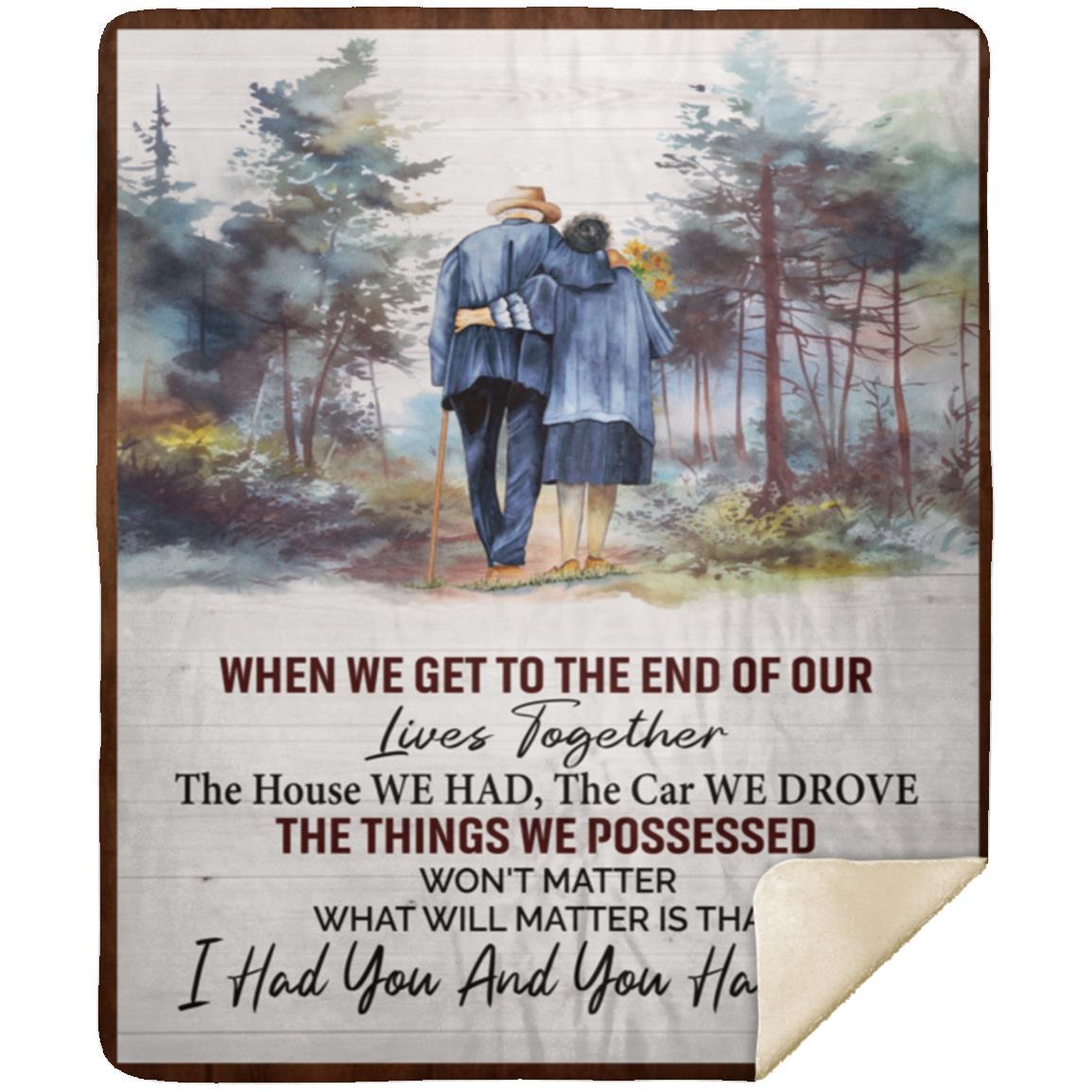 When We Get To The End Of Our Lives Blanket | Valentine's Day, Birthday, Christmas Gift