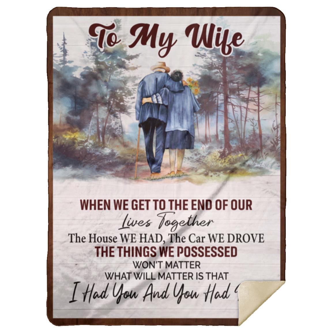 My Wife, End of Our Lives Together Blanket | Christmas Gift, Anniversary Gift