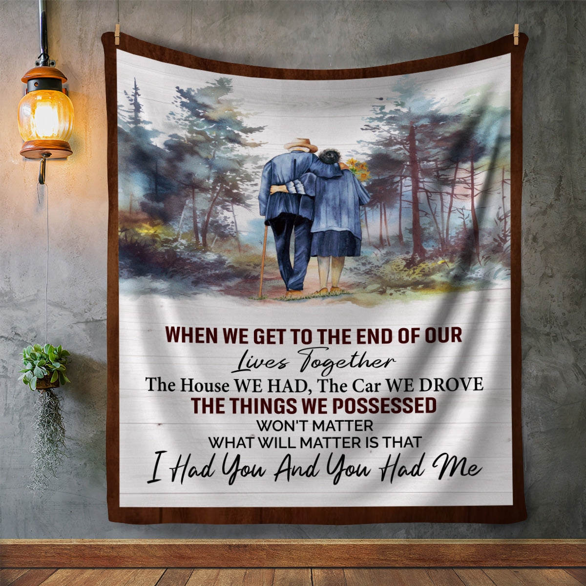 When We Get To The End Of Our Lives Blanket | Valentine's Day, Birthday, Christmas Gift