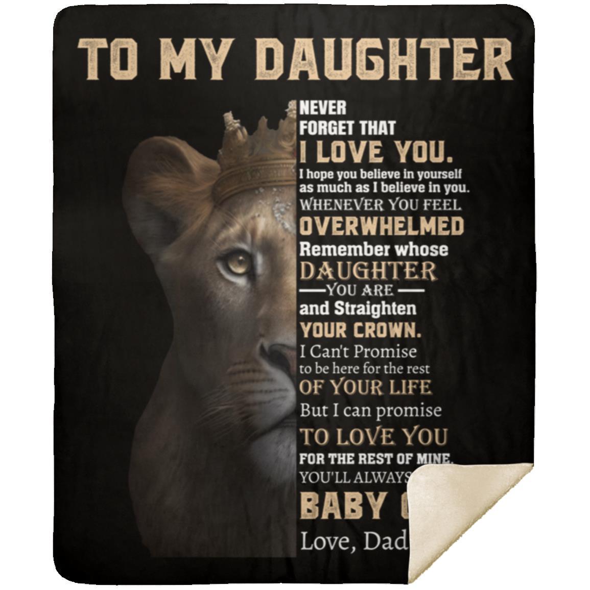 To My Daughter | Never Forget That I Love You Blanket | College Gift, Valentine's Day Gift, Birthday Gift