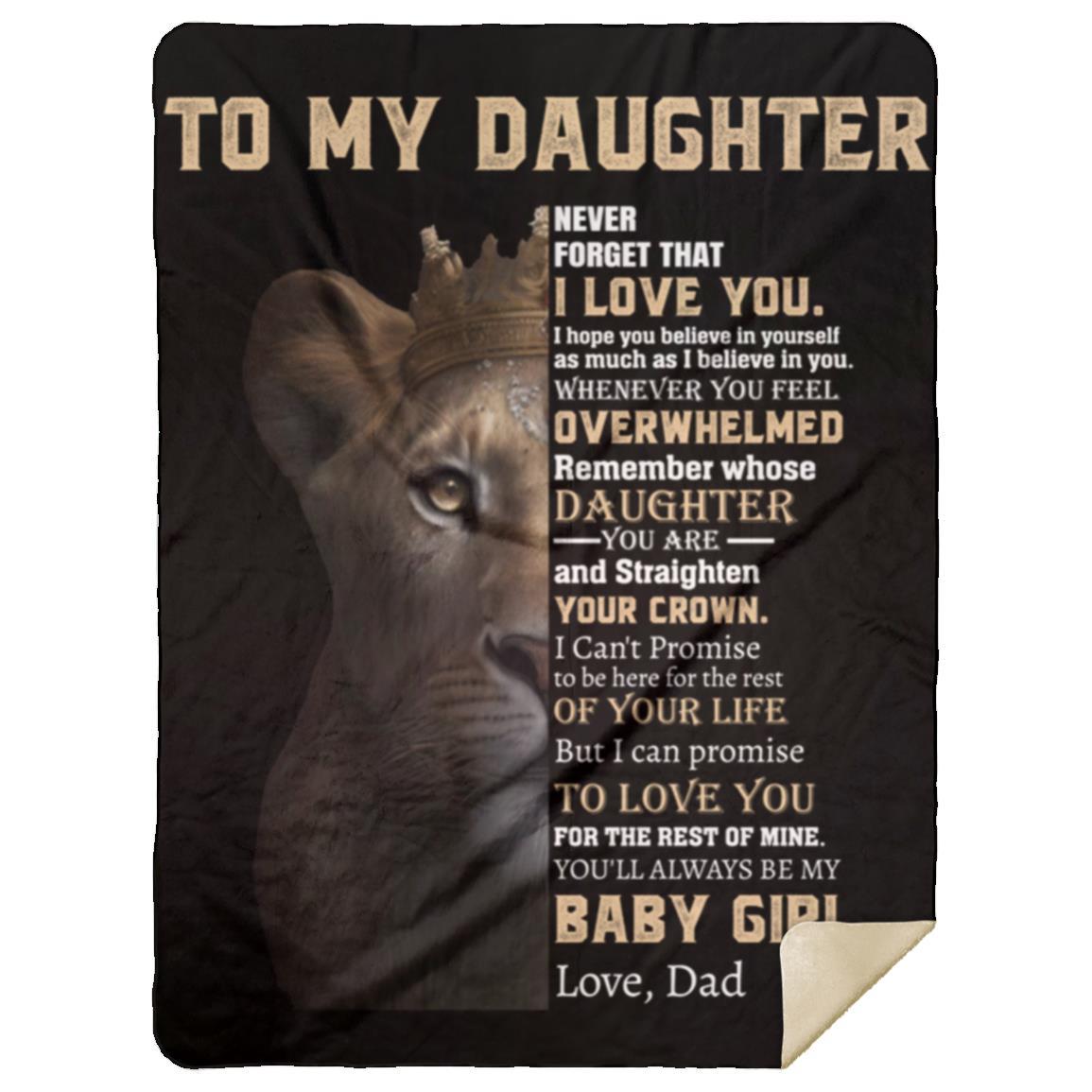 To My Daughter | Never Forget That I Love You Blanket | College Gift, Valentine's Day Gift, Birthday Gift