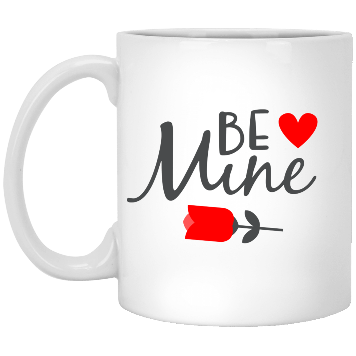 Be Mine 11 oz. White Mug