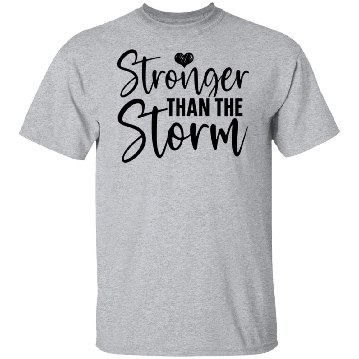 Stronger Than The Storm T-Shirt