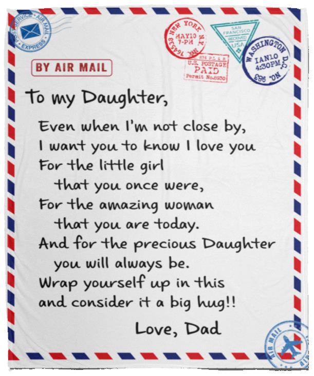 To My Daughter Mail Blanket | Christmas, Birthday, Graduation Gift