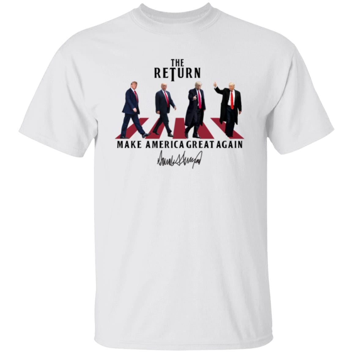 The Return Make America Great Again T-Shirt