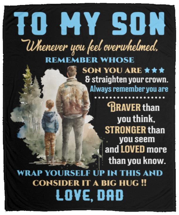 To My Son | Whenever You Feel Overwhelmed Blanket | Birthday, Valentine's, College Gift