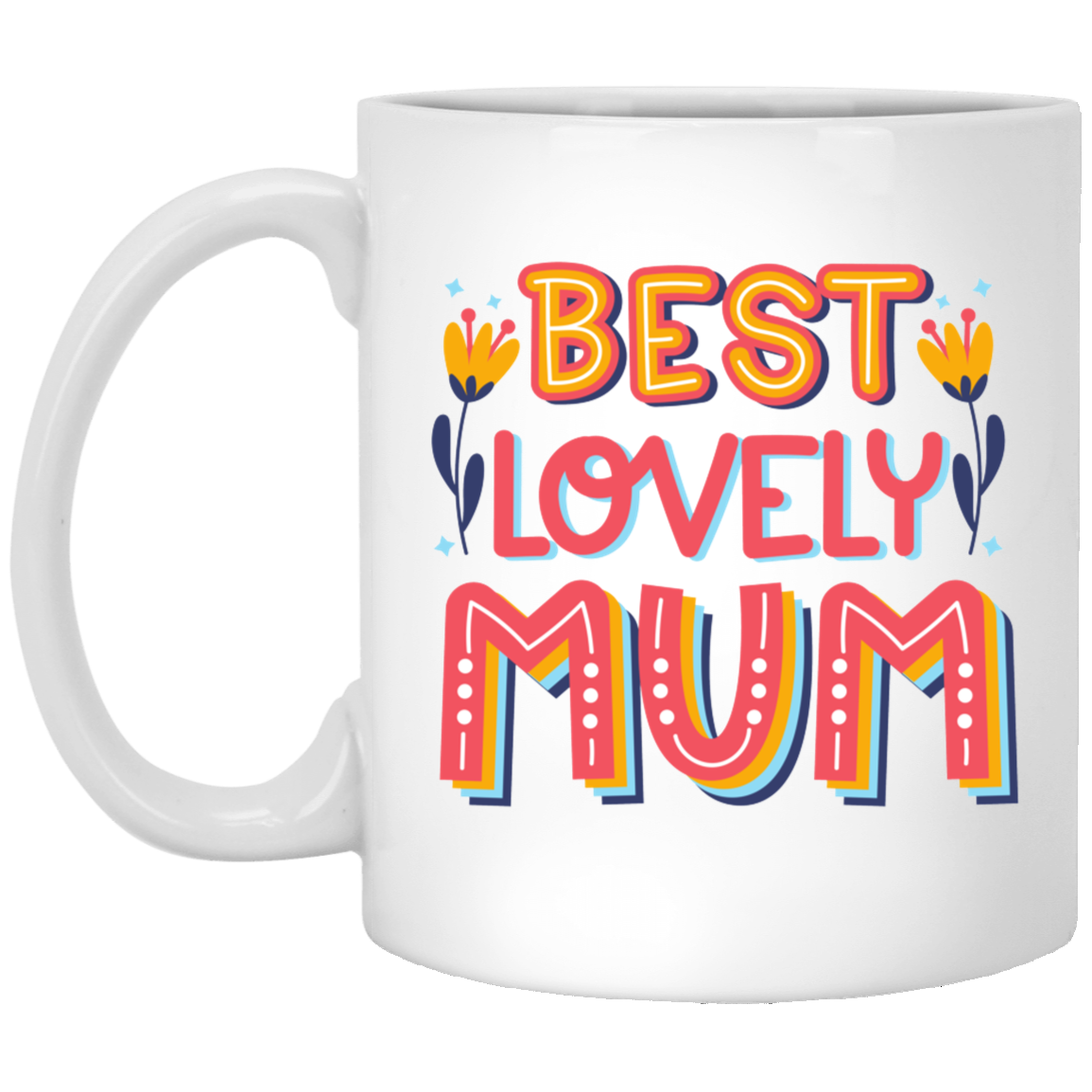 Best Lovely Mum 11 oz. White Mug