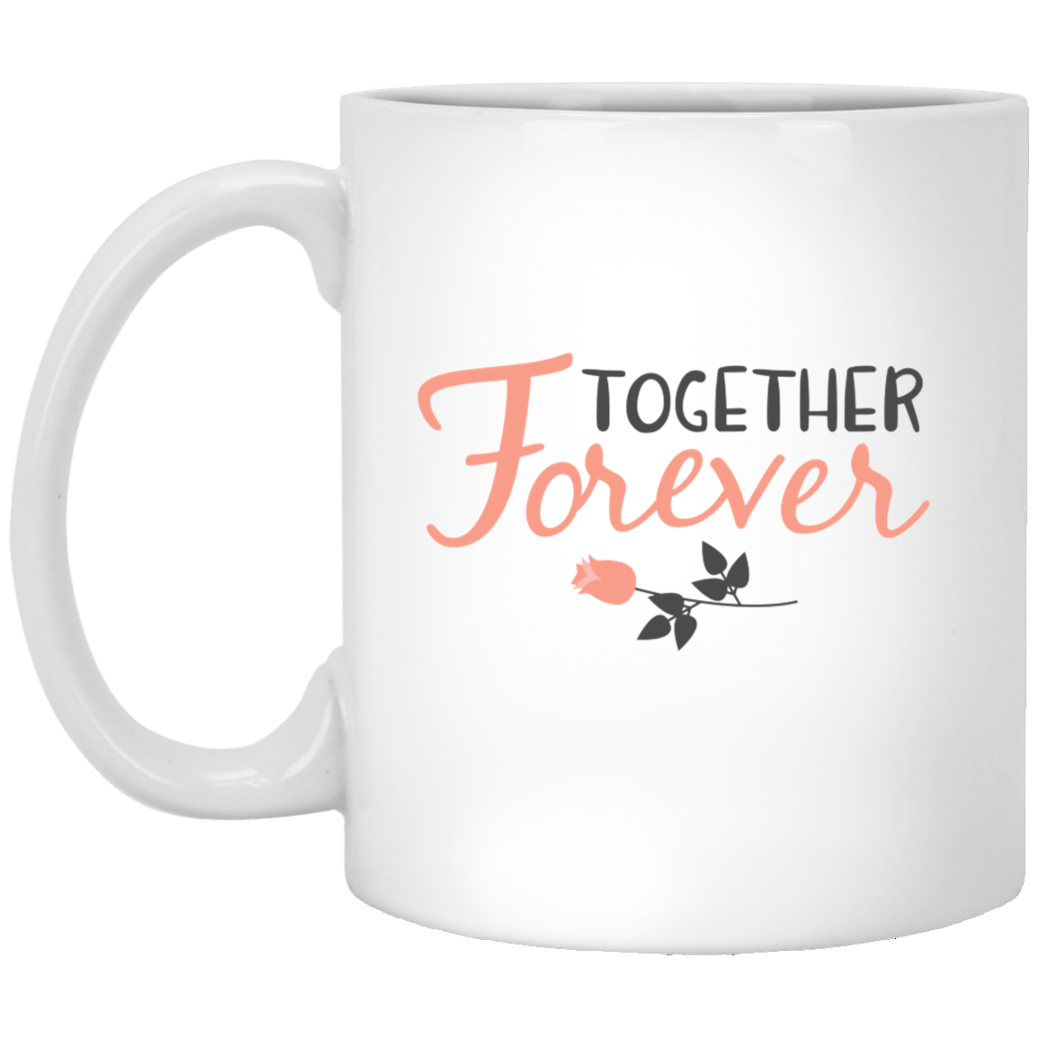 Together Forever 11 oz. White Mug