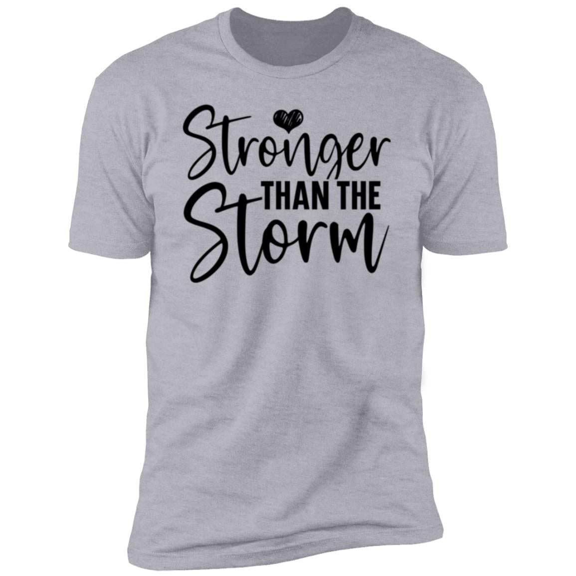 Stronger than the storm t-shirt Stronger Than The Storm Premium Short Sleeve T-Shirt