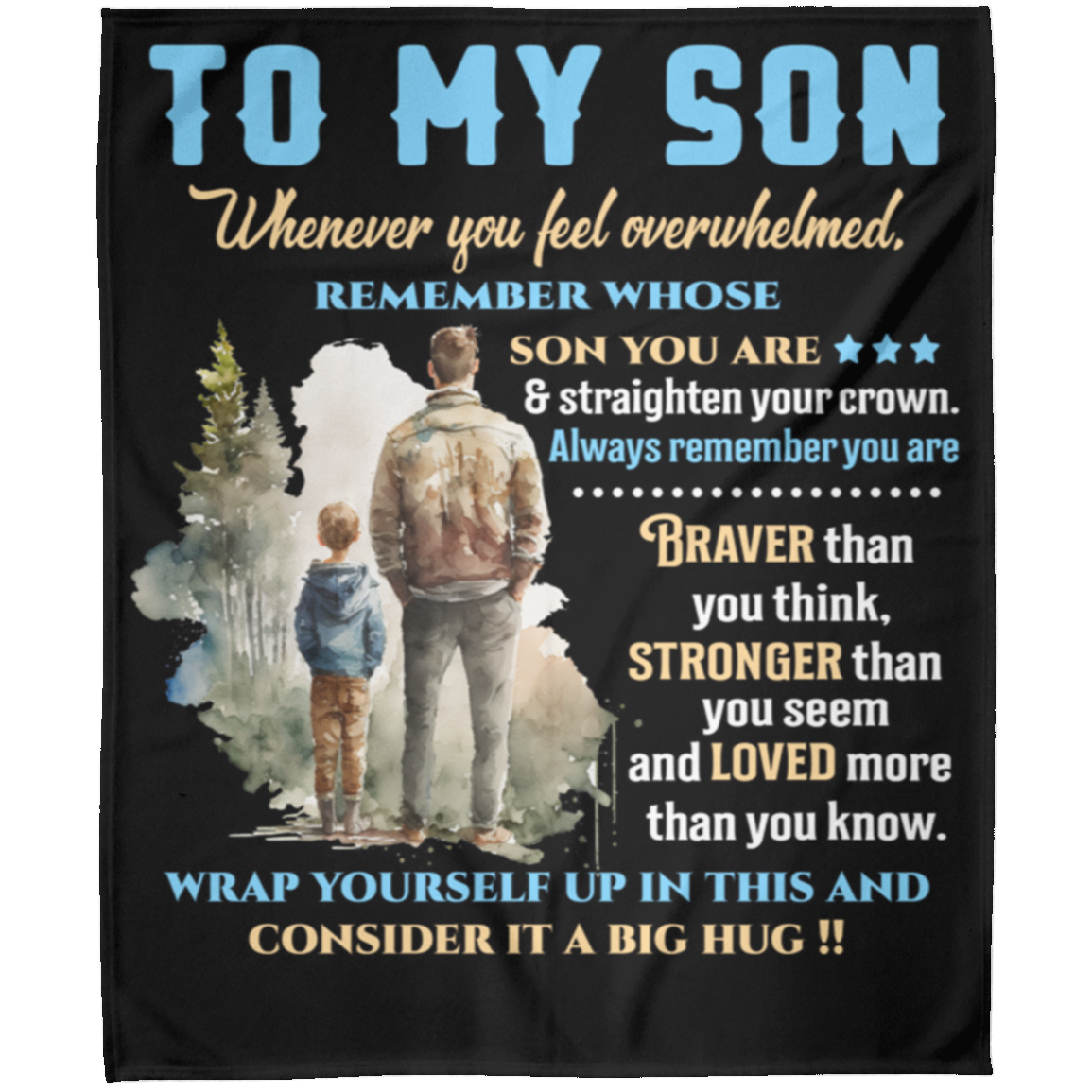 To My Son | Whenever You Feel Overwhelmed | Arctic Fleece Blanket 50x60