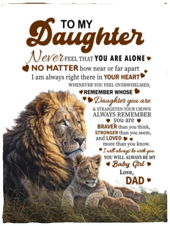 To My Daughter, You're Never Alone Blanket | Valentine's Day, College, Birthday Gift