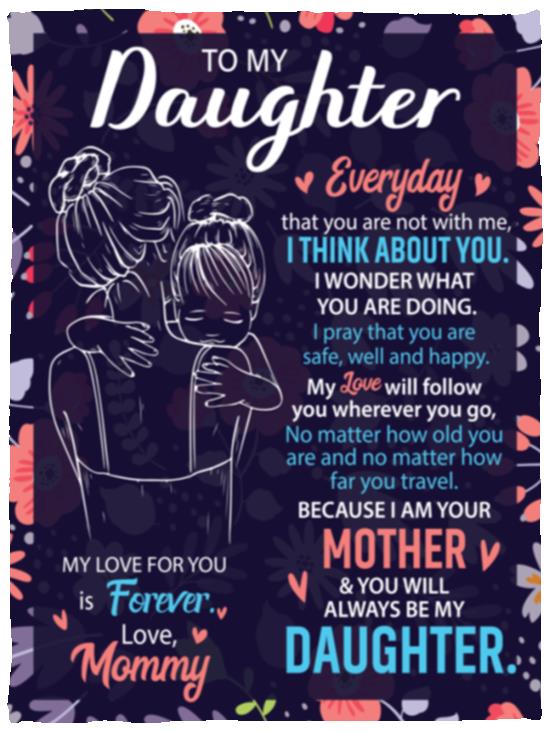 To My Daughter, Everyday I Think of You Blanket| Christmas Gift, Birthday Gift