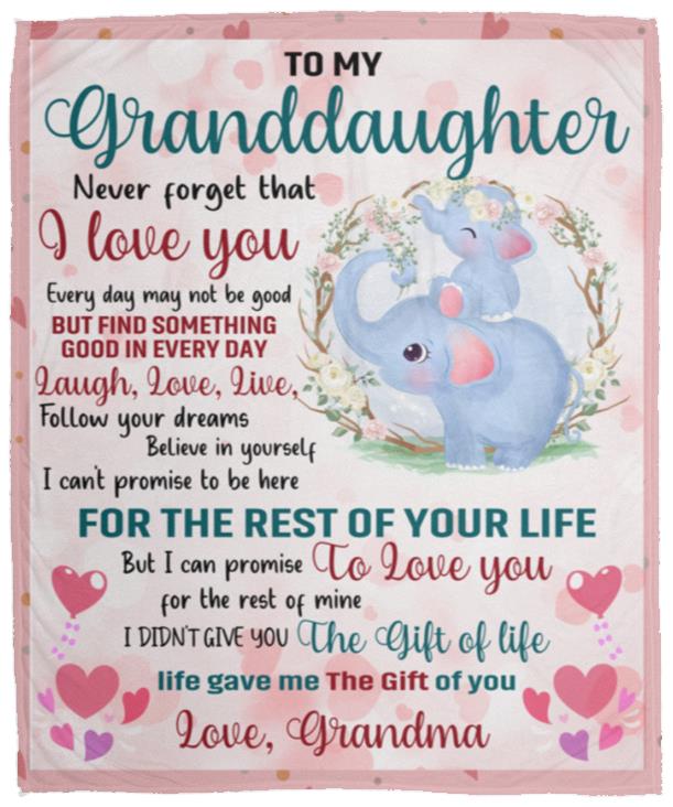 To My Granddaughter, I Love You for the Rest of Your Life Blanket