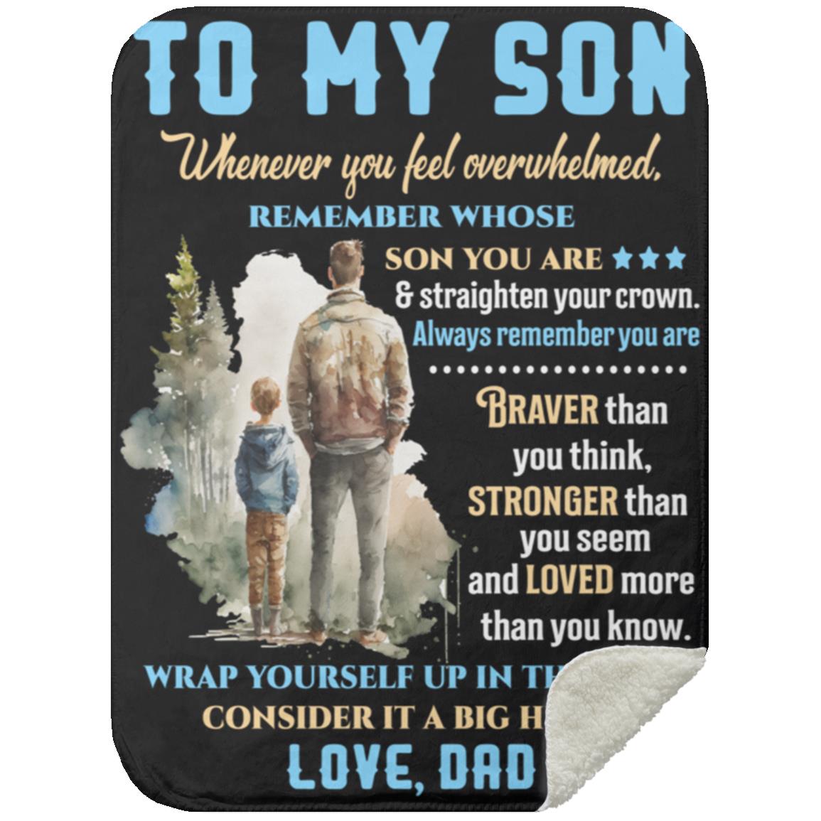 To My Son | Whenever You Feel Overwhelmed Blanket | Birthday, Valentine's, College Gift