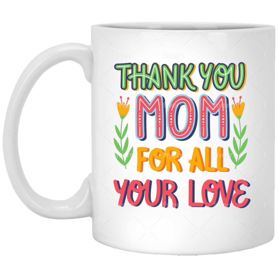 Thank You Mom 11 oz. White Mug