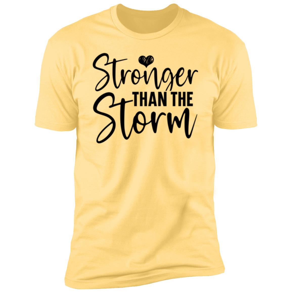 Stronger than the storm t-shirt Stronger Than The Storm Premium Short Sleeve T-Shirt