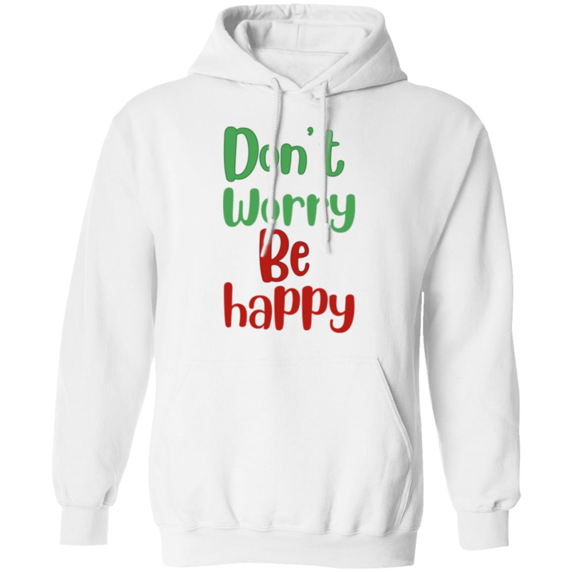 Tony Dont Worry1 Don't Worry; Be HappyGildan Pullover Hoodie