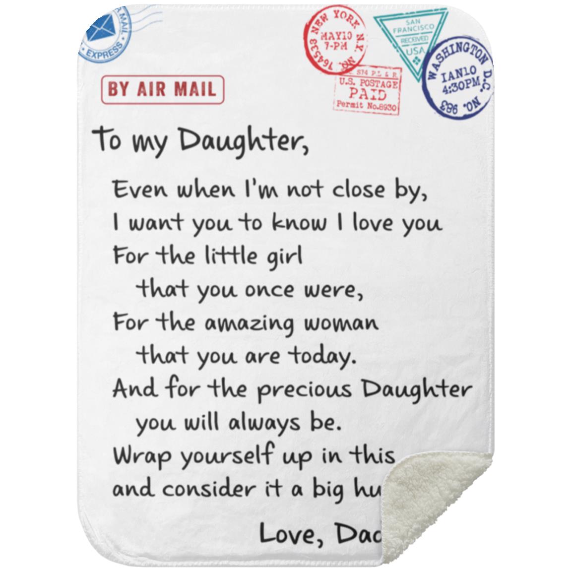 To My Daughter – Wrap Her in Your Love Blanket