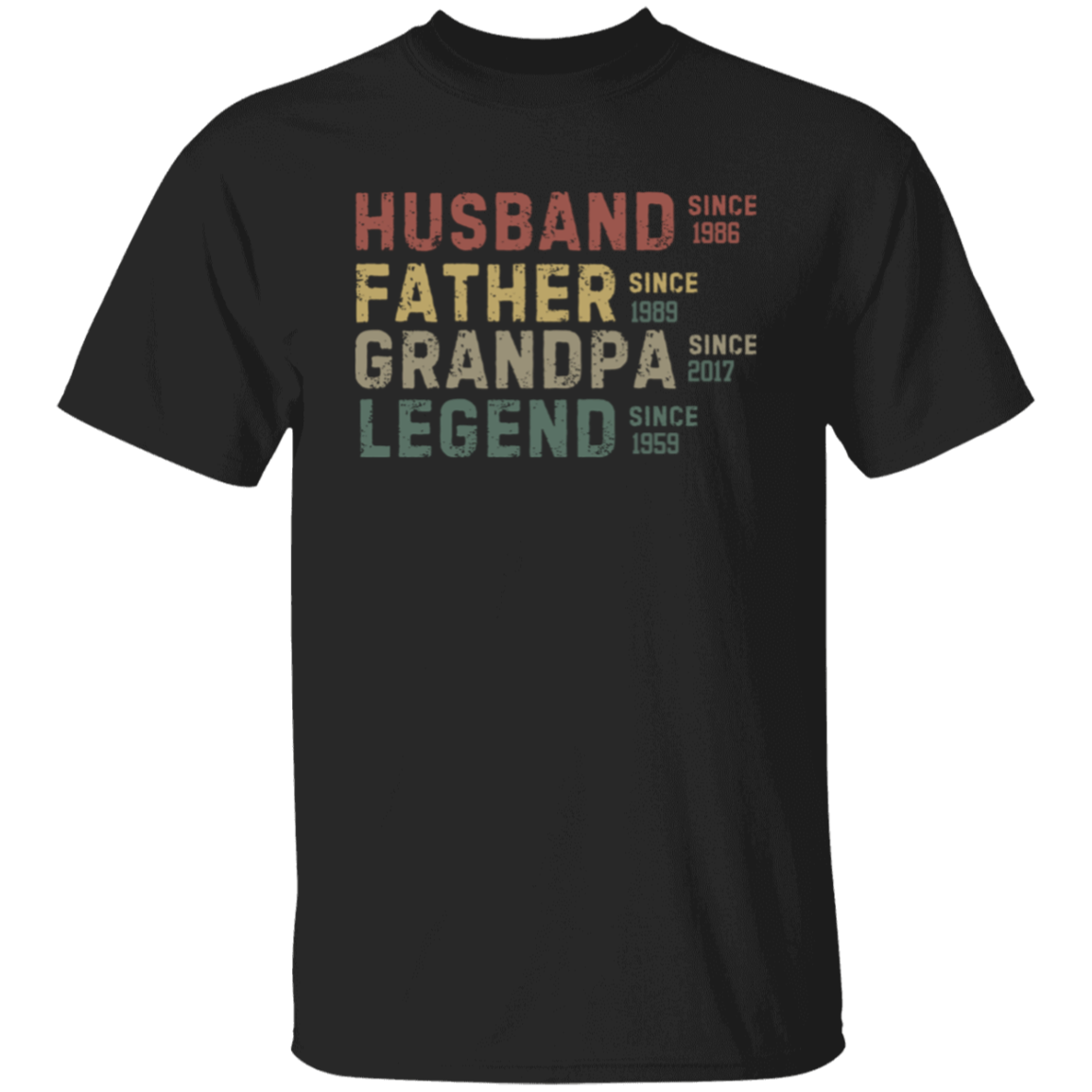 HFGL DATES HUSBAND FATHER GRANDPA LEGEND TSHIRT. T-Shirt