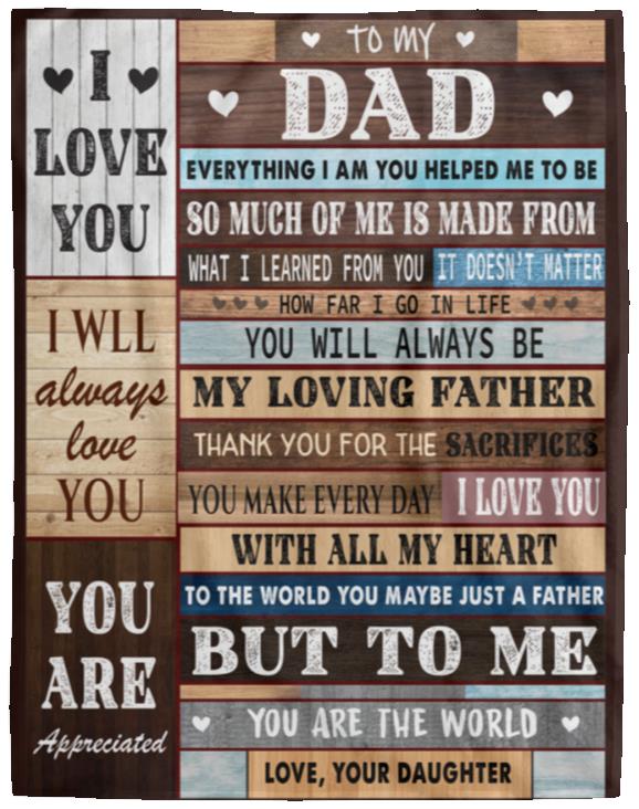 To My Dad, I Love You Blanket | Birthday Gift, Valentine's Day Gift, Special Occasion Gift