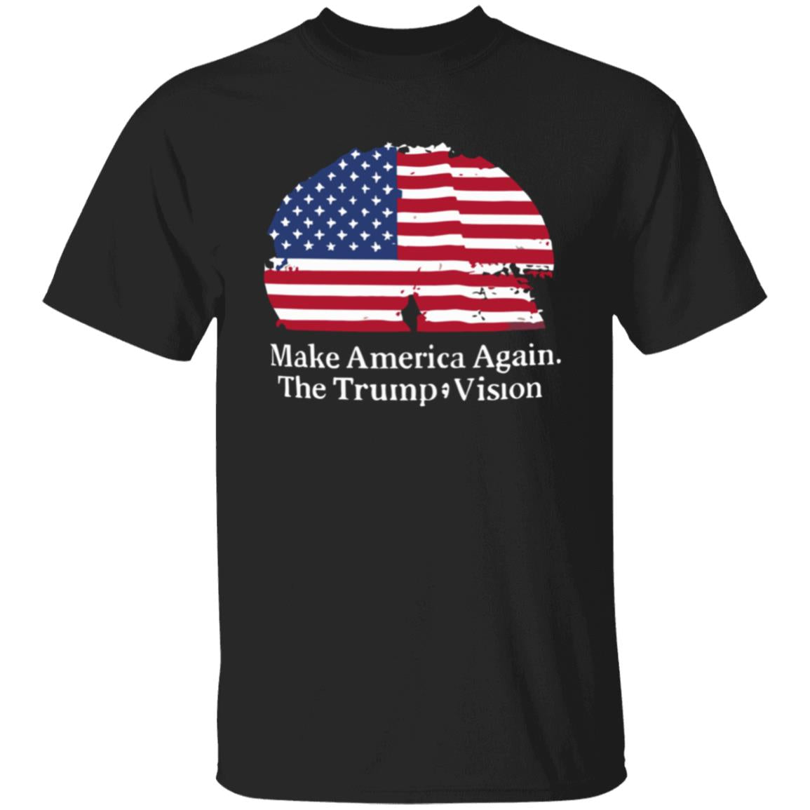Make America Again The Trump Vision T-Shirt