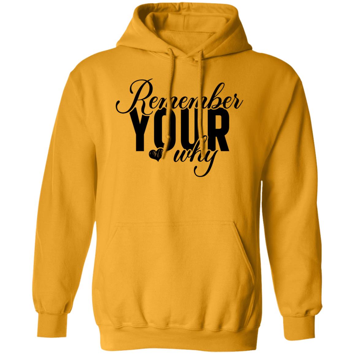 Remember Your Why Pullover Hoodie
