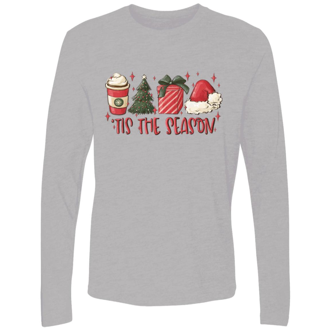 Tis the Season T-shirt 10-7-24 Tis the Season Premium LS