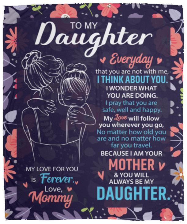 To My Daughter, Everyday I Think of You Blanket| Christmas Gift, Birthday Gift
