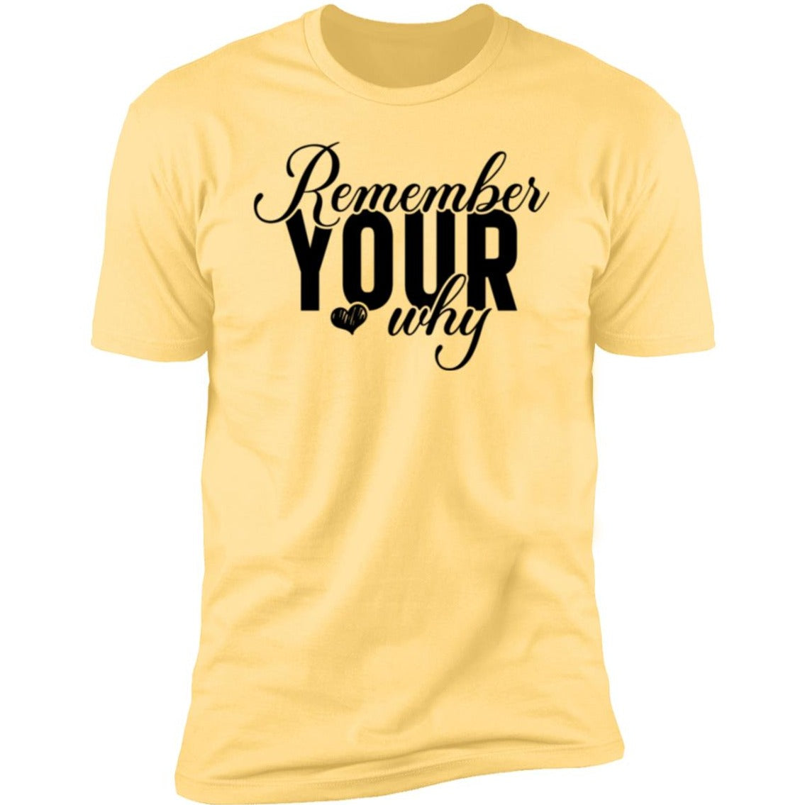 Remember Your Why Premium Short Sleeve T-Shirt