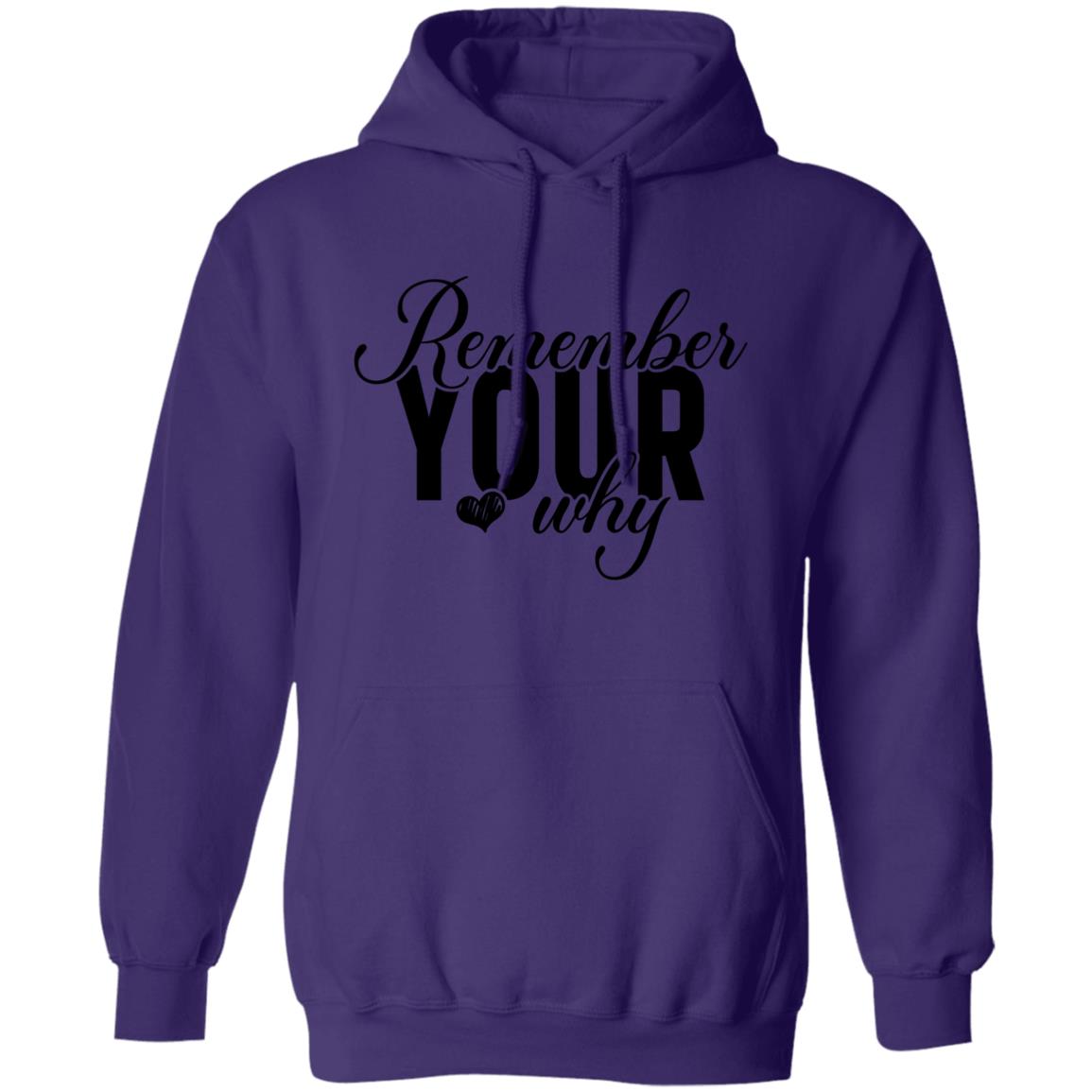 Remember Your Why Pullover Hoodie