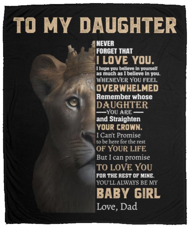 To My Daughter | Never Forget That I Love You Blanket | College Gift, Valentine's Day Gift, Birthday Gift