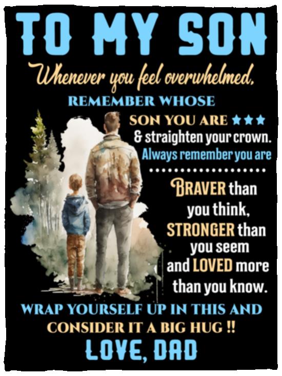 To My Son | Whenever You Feel Overwhelmed Blanket | Birthday, Valentine's, College Gift