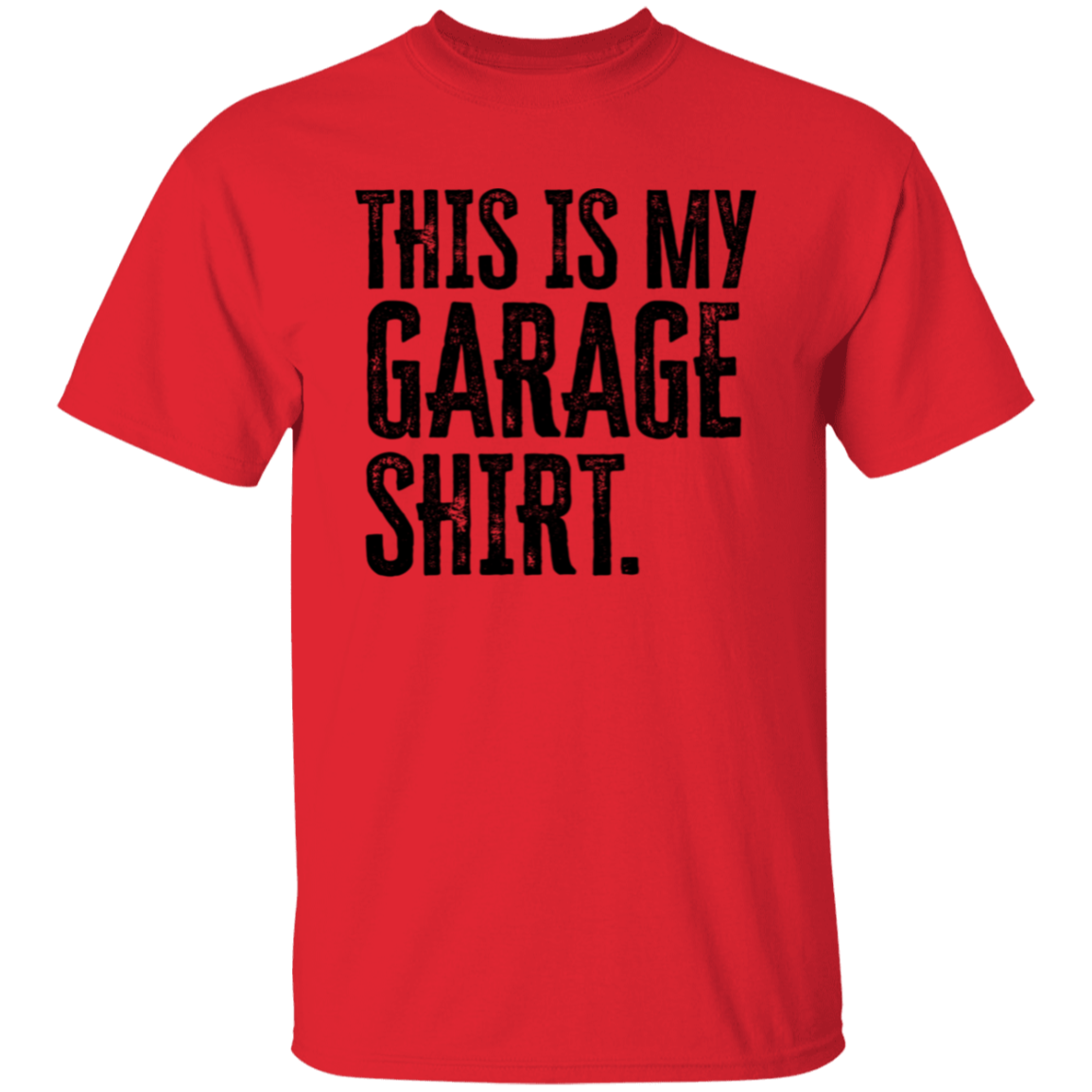 This is My Garage T-Shirt