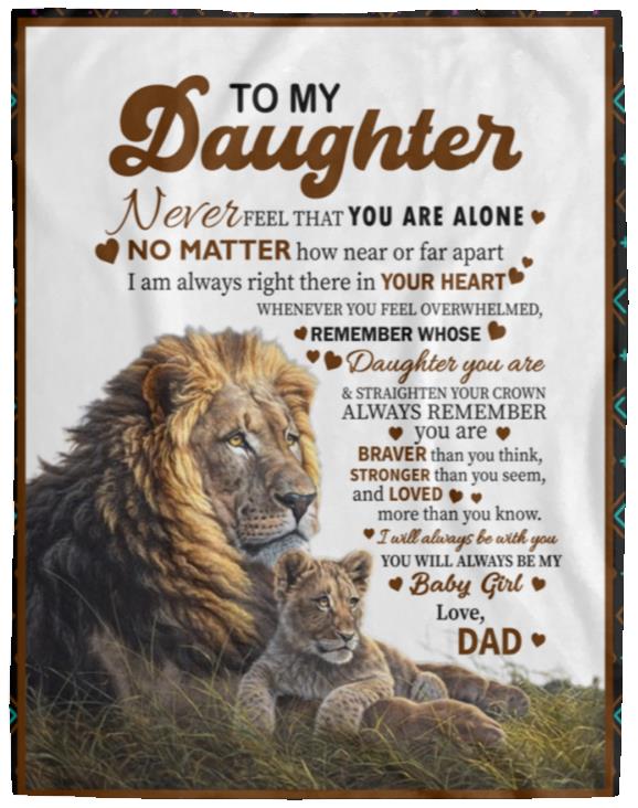 To My Daughter, You're Never Alone Blanket | Valentine's Day, College, Birthday Gift
