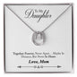 To My Daughter | Together Forever Necklace | Love Mom