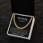 I'm Sorry for Hurting You | Cuban Link Necklace