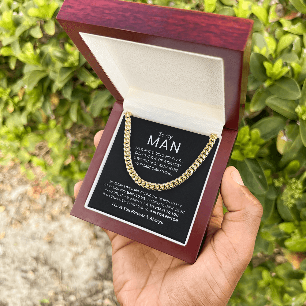 To My Man | My Last Everything | Cuban Link Chain | Father's Day Gift, Special Occasions