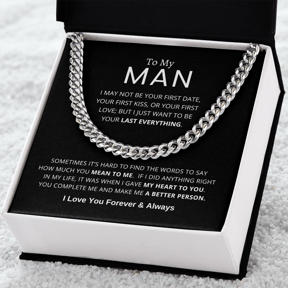 To My Man | My Last Everything | Cuban Link Chain | Father's Day Gift, Special Occasions