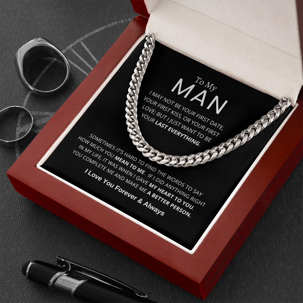 To My Man | My Last Everything | Cuban Link Chain | Father's Day Gift, Special Occasions