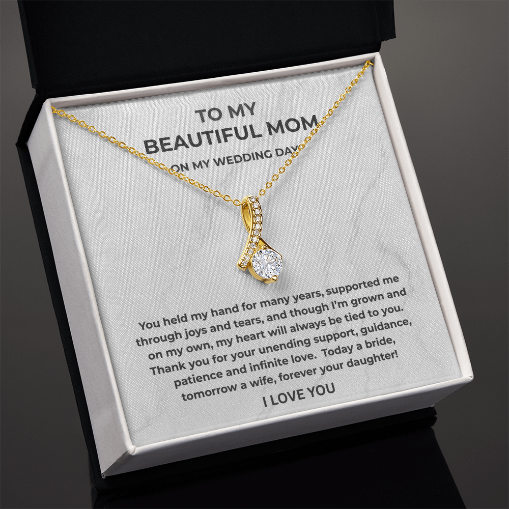 To My Beautiful Mom on My Wedding Day Necklace