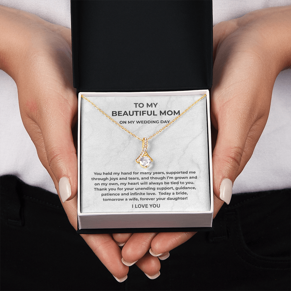 To My Beautiful Mom on My Wedding Day Necklace