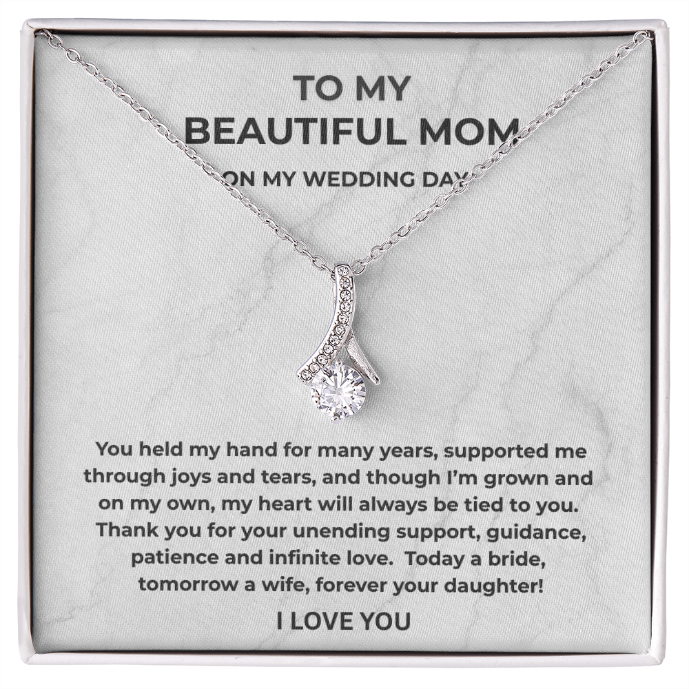 To My Beautiful Mom on My Wedding Day Necklace