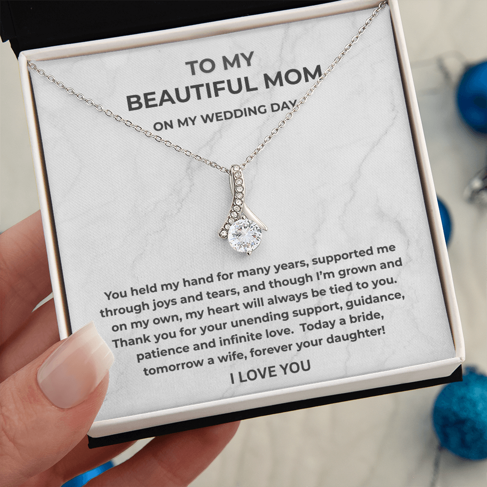 To My Beautiful Mom on My Wedding Day Necklace