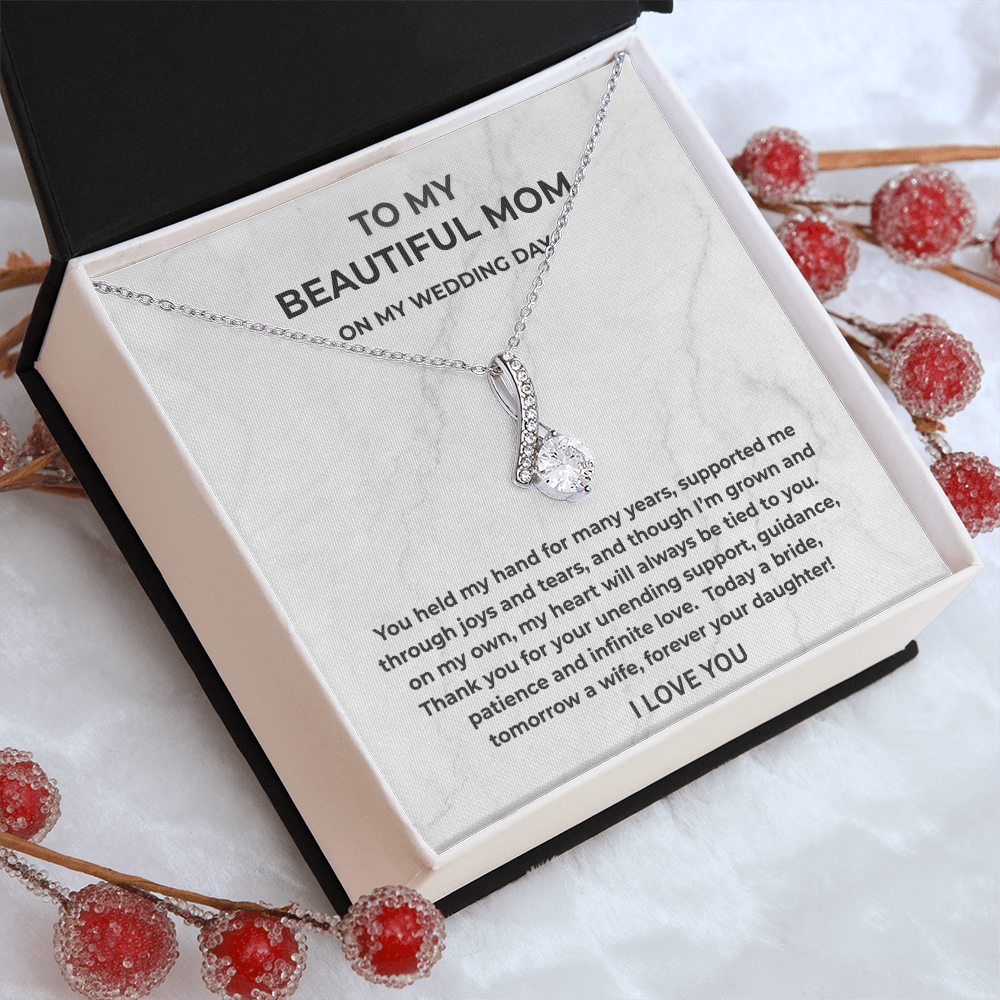 To My Beautiful Mom on My Wedding Day Necklace