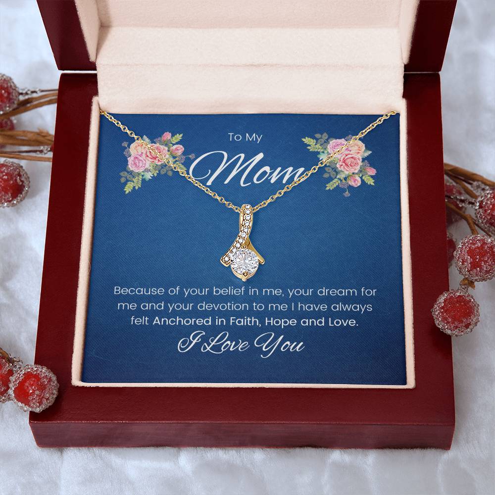 To My Mom | I Have Always Felt Anchored In Faith, Hope and Love