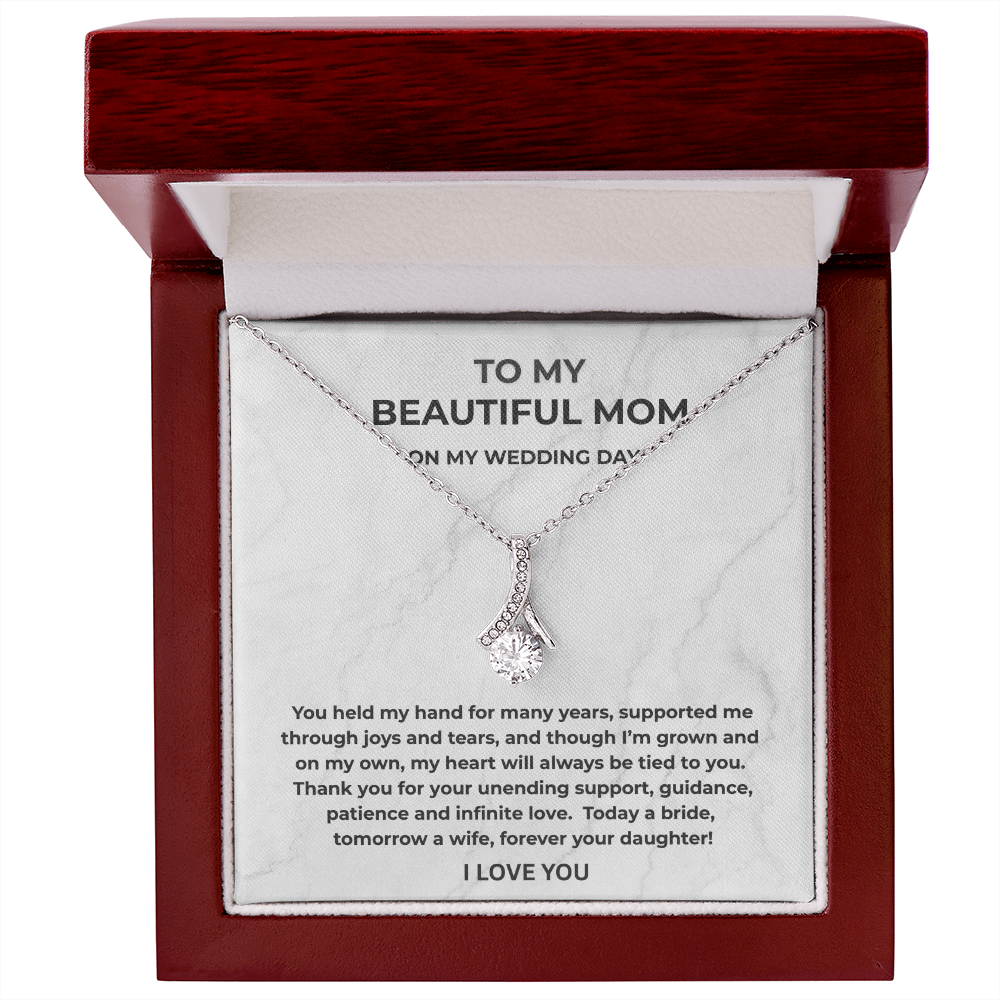 To My Beautiful Mom on My Wedding Day Necklace