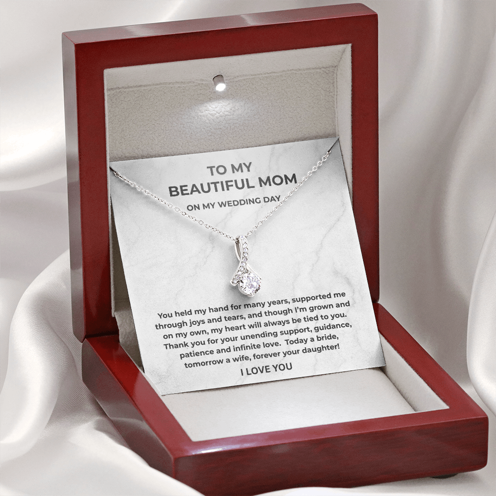To My Beautiful Mom on My Wedding Day Necklace