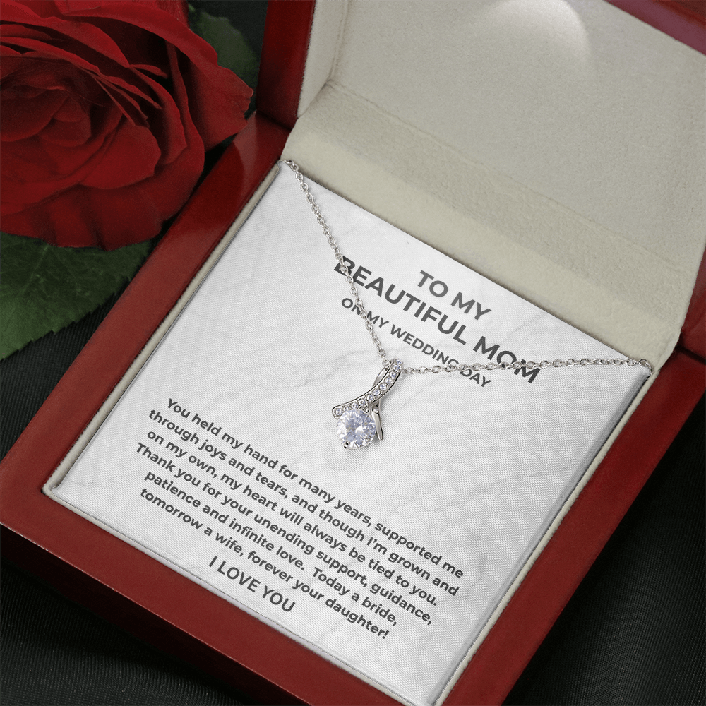 To My Beautiful Mom on My Wedding Day Necklace