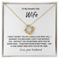 To My Smokin' Hot Wife | Love Knot Necklace